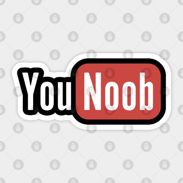 You Noob Parody Design Sticker by Merchsides